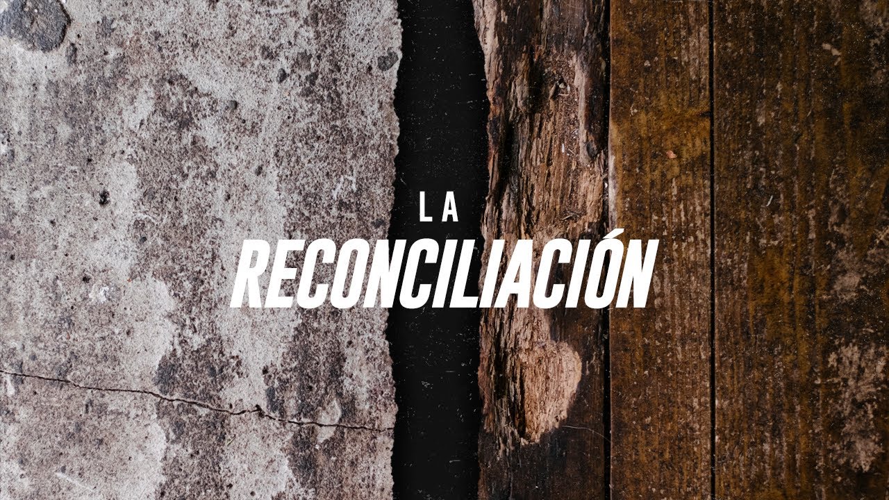 La reconciliación